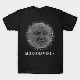 Anti Trump Moronavirus Democrat Liberal T-Shirt